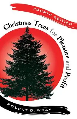 Vianočné stromčeky pre potešenie a zisk - Christmas Trees for Pleasure and Profit