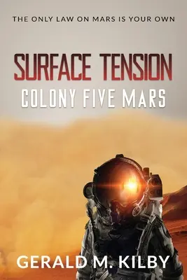 Povrchové napätie: Kolónia päť Mars - Surface Tension: Colony Five Mars