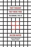 Mysleli si, že sú slobodní: Nemci, 1933-45 - They Thought They Were Free: The Germans, 1933-45