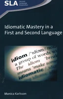 Ovládanie idiomatiky v prvom a druhom jazyku - Idiomatic Mastery in a First and Second Language