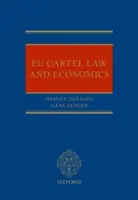 Kartelové právo a ekonomika EÚ - Eu Cartel Law and Economics