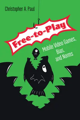 Free-To-Play: Mobilné videohry, predsudky a normy - Free-To-Play: Mobile Video Games, Bias, and Norms
