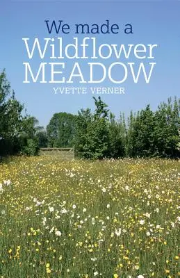Urobili sme si lúku z divokých kvetov - We Made a Wildflower Meadow