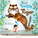 Nikdy nelechtaj tigra - Never Tickle a Tiger