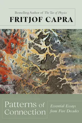 Vzory prepojenia: Základné eseje z piatich desaťročí - Patterns of Connection: Essential Essays from Five Decades