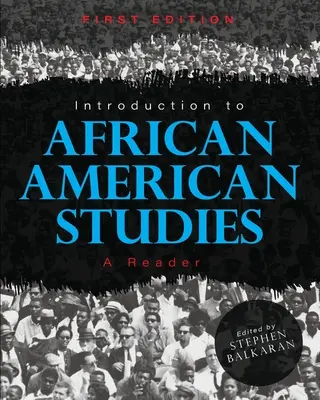 Úvod do afroamerických štúdií: A Reader: Úvod do americko-amerických vzťahov: Úvod do americko-amerických vzťahov - Introduction to African American Studies: A Reader