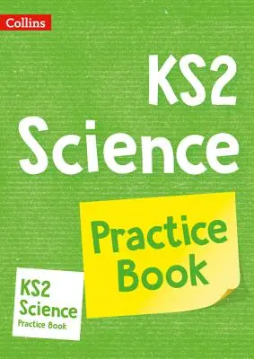 KS2 Science Practice Workbook - Ideálne na domáce použitie - KS2 Science Practice Workbook - Ideal for Use at Home