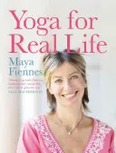 Joga pre skutočný život - Yoga for Real Life
