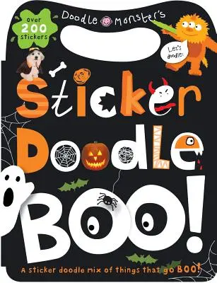 Nálepka Doodle Boo!: s viac ako 200 samolepkami [so samolepkami] - Sticker Doodle Boo!: Things That Go Boo! with Over 200 Stickers [With Sticker(s)]