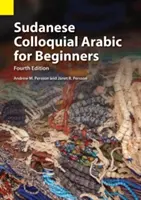 Sudánska hovorová arabčina pre začiatočníkov - Sudanese Colloquial Arabic for Beginners