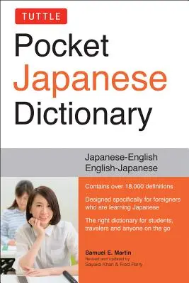 Tuttle Pocket Japanese Dictionary: Japončina-angličtina-angličtina-japončina Kompletne prepracované a aktualizované druhé vydanie - Tuttle Pocket Japanese Dictionary: Japanese-English English-Japanese Completely Revised and Updated Second Edition