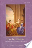 Poetické sestry: Básníčky z počiatku 18. storočia - Poetic Sisters: Early Eighteenth-Century Women Poets