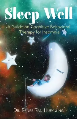 Spite pokojne: Príručka kognitívno-behaviorálnej terapie nespavosti - Sleep Well: A Guide on Cognitive Behavioral Therapy for Insomnia