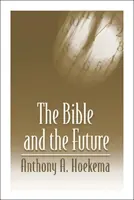Biblia a budúcnosť - The Bible and the Future