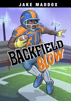 Rana do zadného poľa - Backfield Blow