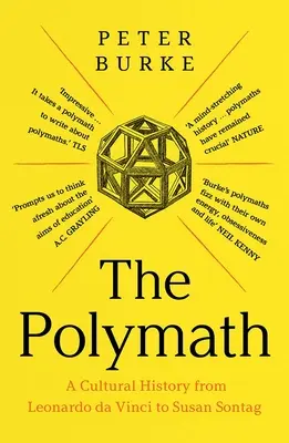 Polymat: Kultúrne dejiny od Leonarda da Vinciho po Susan Sontagovú - The Polymath: A Cultural History from Leonardo Da Vinci to Susan Sontag