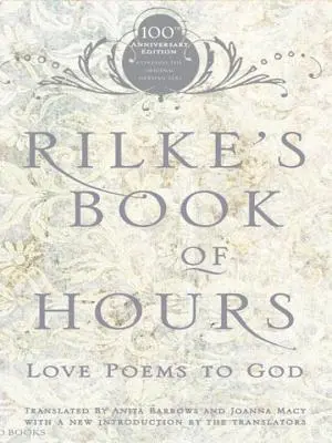 Rilkeho Kniha hodín: Básne lásky k Bohu - Rilke's Book of Hours: Love Poems to God