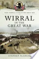 Wirral vo Veľkej vojne - Wirral in the Great War
