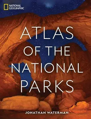 National Geographic Atlas národných parkov - National Geographic Atlas of the National Parks