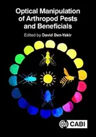 Optická manipulácia škodcov a užitočných článkonožcov - Optical Manipulation of Pests and Beneficial Arthropods