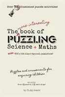 Zaujímavejšie knihy o záhadných vedeckých a matematických poznatkoch - More Interesting Book of Puzzling Science and Mathematics
