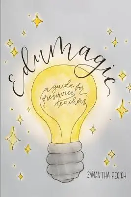 EduMagic: Príručka pre učiteľov v predškolskom veku - EduMagic: A Guide for Preservice Teachers