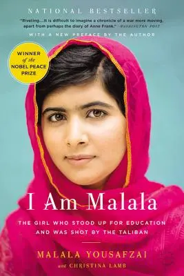 Ja som Malala: Dievča, ktoré sa postavilo za vzdelanie a ktoré Taliban zastrelil - I Am Malala: The Girl Who Stood Up for Education and Was Shot by the Taliban