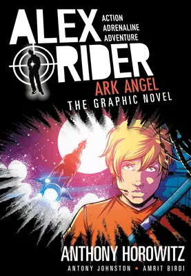 Anjel archy: An Alex Rider Graphic Novel - Ark Angel: An Alex Rider Graphic Novel