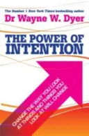 Sila zámeru - Naučte sa spoluvytvárať svoj svet po svojom - Power Of Intention - Learning to Co-create Your World Your Way