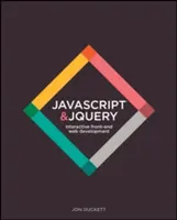 JavaScript a Jquery: JQuery: Interaktívny vývoj webových stránok na popredných miestach - JavaScript and Jquery: Interactive Front-End Web Development