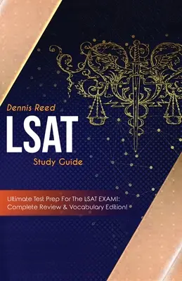 LSAT Study Guide!: Príprava na skúšku LSAT: Kompletný prehľad a slovná zásoba! - LSAT Study Guide!: Ultimate Test Prep for the LSAT Exam: Complete Review & Vocabulary Edition!