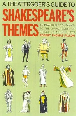 Sprievodca divadelníka po Shakespearových témach - A Theatergoer's Guide to Shakespeare's Themes