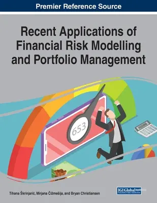 Najnovšie aplikácie modelovania finančných rizík a riadenia portfólia - Recent Applications of Financial Risk Modelling and Portfolio Management