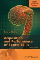 Získavanie a výkonnosť športových zručností - Acquisition and Performance of Sports Skills