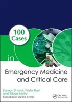 100 prípadov z urgentnej medicíny a kritickej starostlivosti - 100 Cases in Emergency Medicine and Critical Care