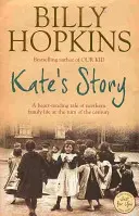 Katein príbeh (Sága rodiny Hopkinsovcov, kniha 2) - srdcervúci príbeh zo života severskej rodiny - Kate's Story (The Hopkins Family Saga, Book 2) - A heartrending tale of northern family life
