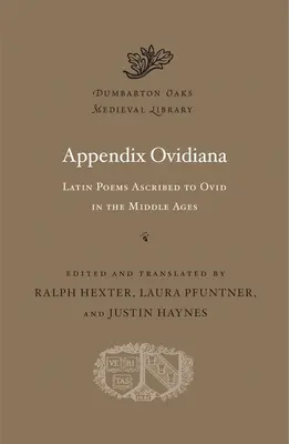 Príloha Ovidiana: Latinské básne pripisované Ovidiovi v stredoveku - Appendix Ovidiana: Latin Poems Ascribed to Ovid in the Middle Ages