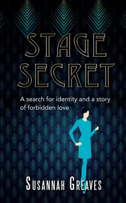 Tajomstvo javiska: Hľadanie identity a príbeh zakázanej lásky - Stage Secret: A search for identity and a story of forbidden love
