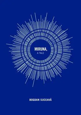 Miruna, príbeh - Miruna, a Tale