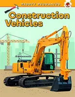Stavebné vozidlá - Mighty Mechanics - Construction Vehicles - Mighty Mechanics