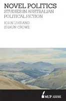 Románová politika - štúdie z austrálskej politickej beletrie - Novel Politics - Studies in Australian political fiction