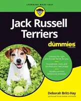 Jack Russell teriéri pre hlupákov - Jack Russell Terriers for Dummies