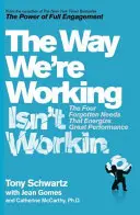 Spôsob, akým pracujeme, nefunguje - Way We're Working Isn't Working