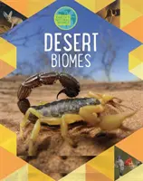 Prírodné biómy Zeme: Púšte - Earth's Natural Biomes: Deserts