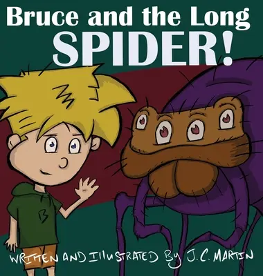 Bruce a dlhý pavúk - Bruce and the Long Spider