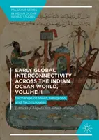 Rané globálne prepojenie vo svete Indického oceánu, II. diel: Výmena myšlienok, náboženstiev a technológií - Early Global Interconnectivity Across the Indian Ocean World, Volume II: Exchange of Ideas, Religions, and Technologies