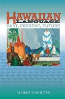Havajský jazyk: minulosť, súčasnosť, budúcnosť - Hawaiian Language: Past, Present, Future