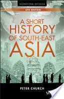 Krátke dejiny juhovýchodnej Ázie - A Short History of South-East Asia