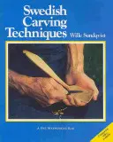 Švédske rezbárske techniky - Swedish Carving Techniques