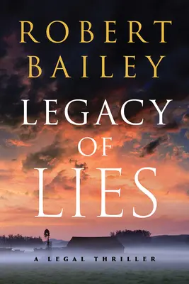 Odkaz lží: Právnický triler - Legacy of Lies: A Legal Thriller